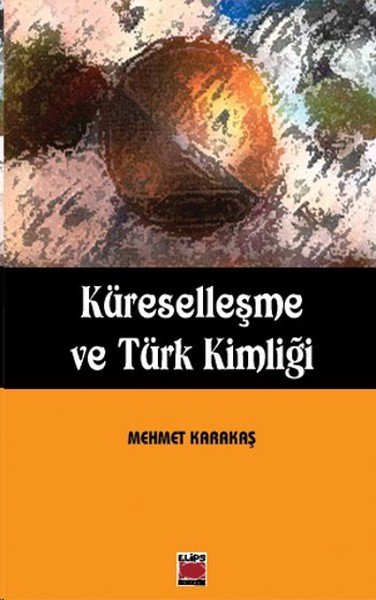 Küreselleşme ve Türk Kimliği