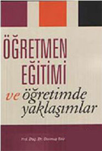 Öğretmen Eğitimi ve Öğretimde Yaklaşımlar