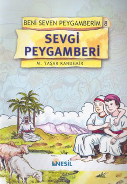 Beni Seven Peygamberim 8 - Sevgi Peygamberi (M. Yaşar Kandemir) - Fiyat ...