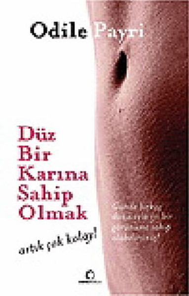 Düz Bir Karına Sahip Olmak