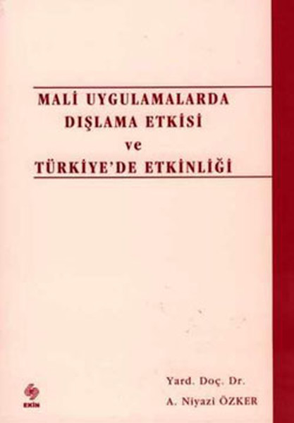 Mali Uygulamalarda Dışlama Etkisi ve Türk.Et