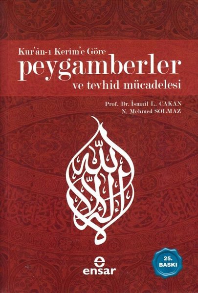 Kur'an-ı Kerim'e Göre Peygamberler ve Tevhid Mü...
