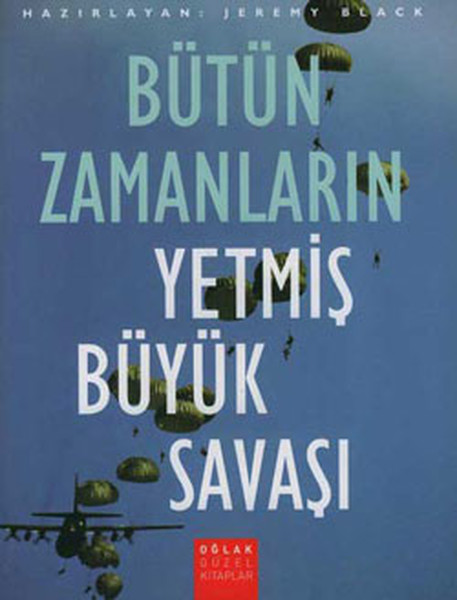 Bütün Zamanların Yetmiş Büyük Savaşı