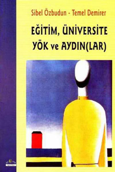 Eğitim Üniversitesi YÖK ve Aydınlar