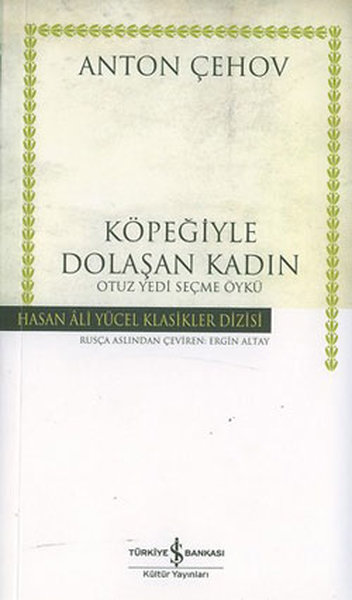 Köpeğiyle Dolaşan Kadın - Hasan Ali Yücel Klasikleri