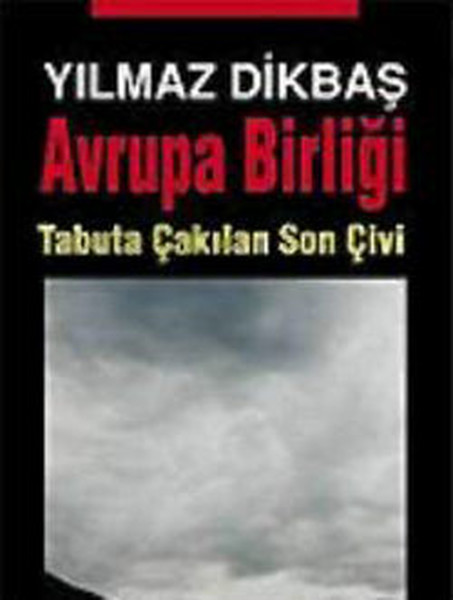 Avrupa Birliği Tabuta Çakılan Son Çivi