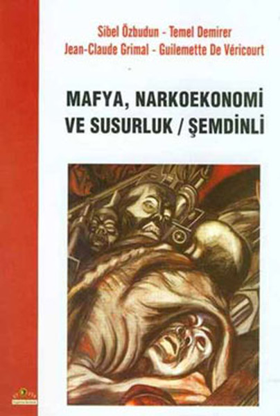 Mafya Narkoekonomi ve Susurluk / Şemdinli