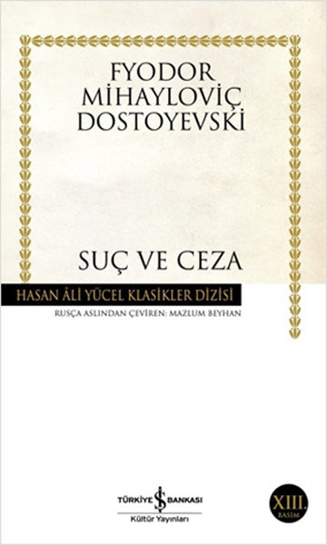 Suç ve Ceza - Hasan Ali Yücel Klasikleri (Fyodor Mihayloviç Dostoyevski) - Fiyat & Satın Al | D&R