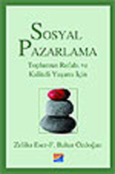 Sosyal Pazarlama - Toplumun Refahı ve Kaliteli Yaşamı İçin