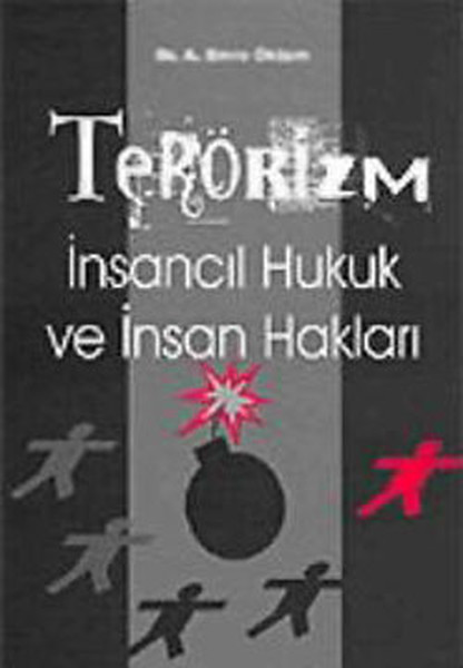 Terörizm -  İnsancıl Hukuk ve İnsan Hakları