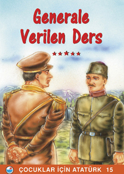 General'e Verilen Ders - Çocuklar İçin Atatürk