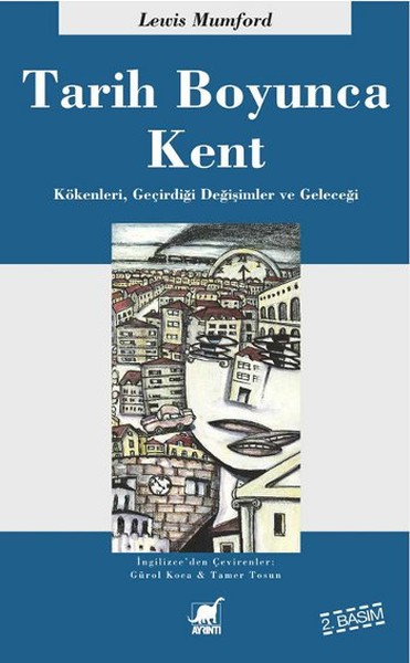 Tarih Boyunca Kent - Kökenleri Geçirdiği Dönüşü...