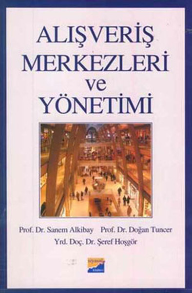 Alışveriş Merkezleri ve Yönetimi