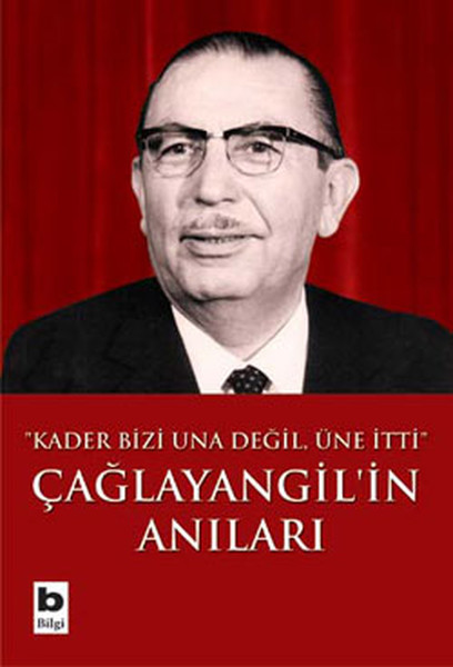 Çağlayangil ' in Anıları - Kader Bizi Una Değil  Üne İtti