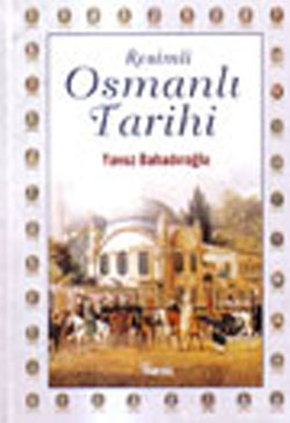 Resimli Osmanlı Tarihi