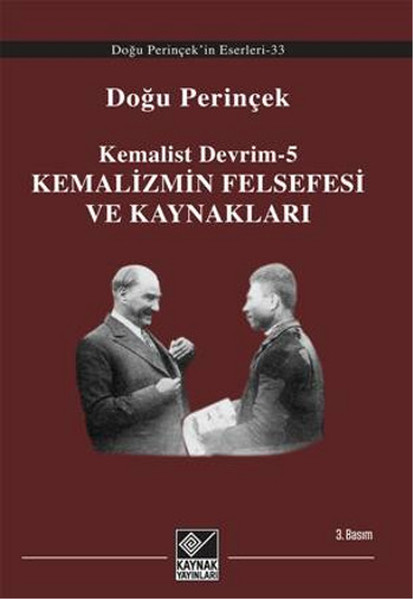 Kemalist Devrim 5 Kemalizmin Felsefesi Ve Kaynakları Doğu Perinçek Fiyat And Satın Al Dandr 5192