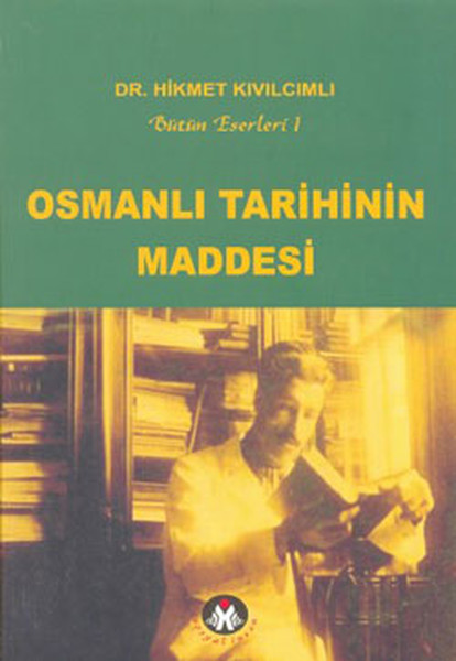 Osmanlı Tarihinin Maddesi