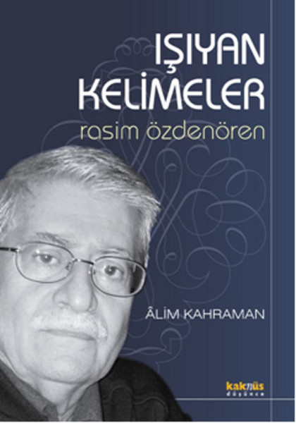 Işıyan Kelimeler Rasim Özdenören