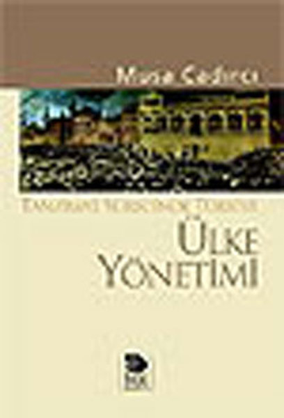 Tanzimat Sürecinde Türkiye - Ülke Yönetimi