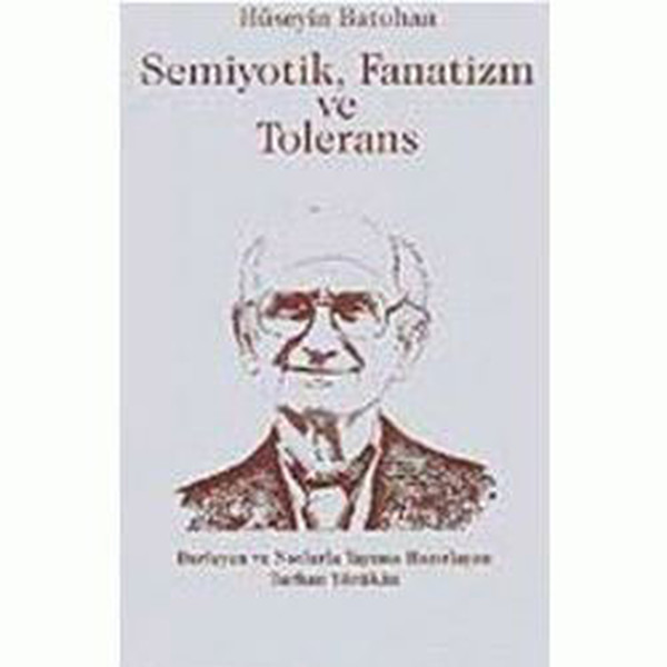 Semiyotik Fanatizm ve Tolerans