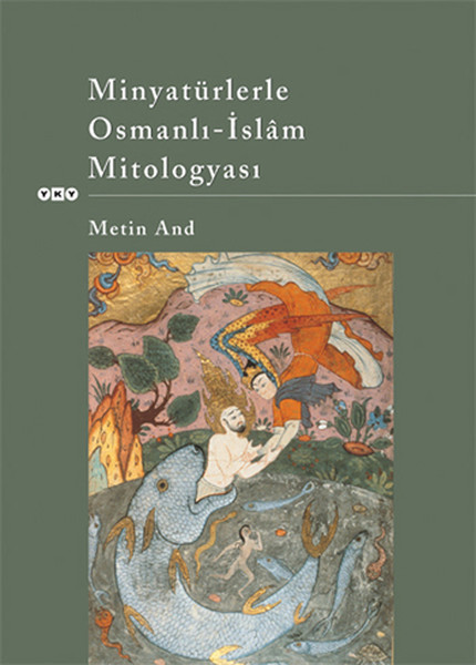 Minyatürlerle Osmanlı-İslam Mitolog