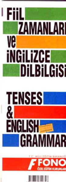 İngilizce Fiil Zamanları ve Dilbilgisi Tablosu