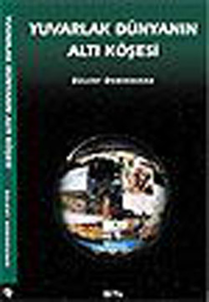 Yuvarlak Dünyanın Altı Köşesi