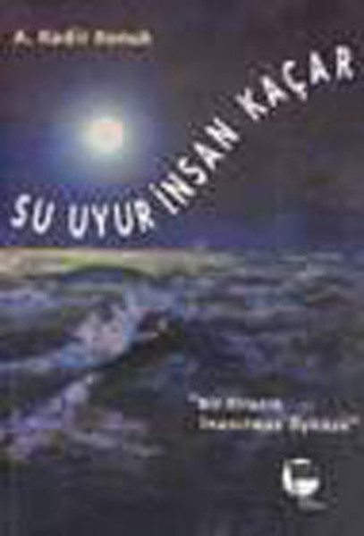 Su Uyur İnsan Kaçar