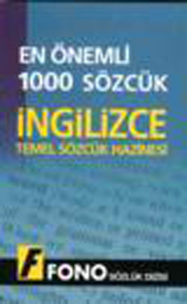 En Önemli 1000 Sözcük İngilizce Temel Sözcük Hazinesi