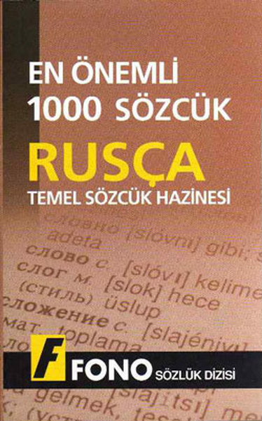 En Önemli 1000 Sözcük Rusçada Temel Sözcük Hazinesi