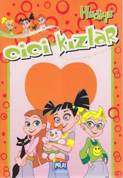 Hediye - Cici Kızlar