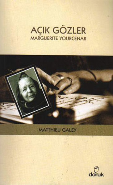 Açık Gözler - Marguerite Yourcenar