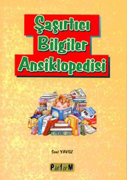 Şaşırtıcı Bilgiler Ansiklopedisi