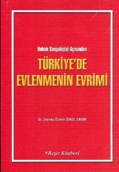 Hukuk Sosyolojisi Açısından Türkiye'de Evlenmen...