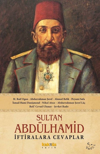 Sultan Abdülhamid İftiralara Cevaplar