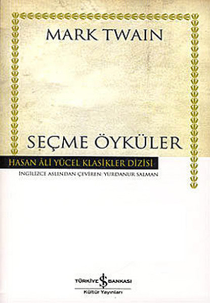 Seçme Öyküler - Hasan Ali Yücel Klasikleri