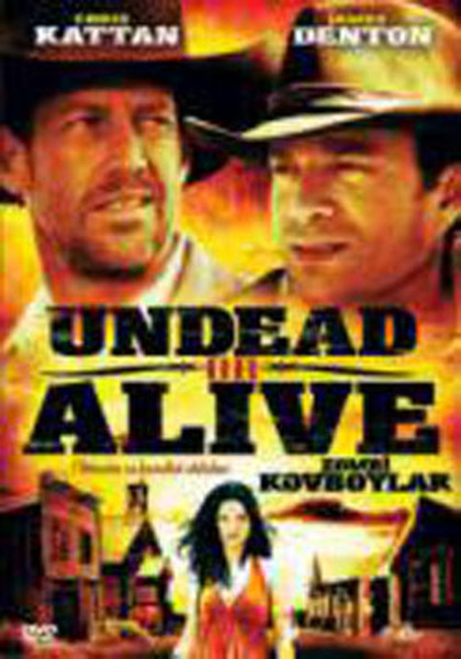 Undead Or Alive - Zombi Kovboylar