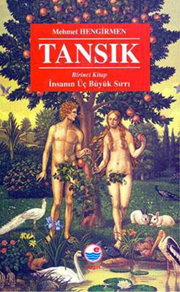 Tansık - 1.Kitap-İnsanın Üç BüyüK Sırrı