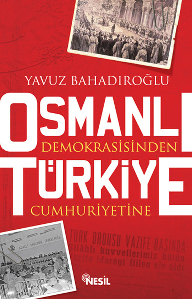 Osmanlı Demokrasisinden Türkiye Cum