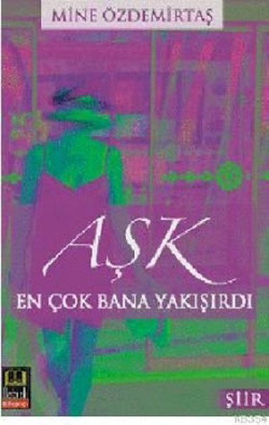Aşk En Çok Bana Yakışırdı