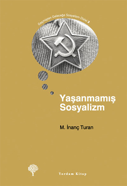 Yaşanmamış Sosyalizm