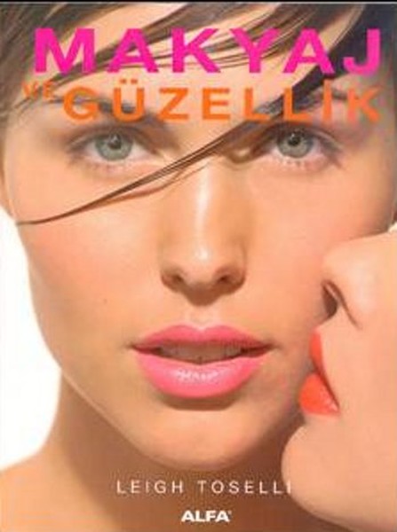 Makyaj ve Güzellik