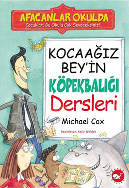 Afacanlar Okulda - Kocaağız Bey'in Köpekbalığı Dersleri