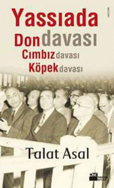 Yassıada'da Don Davası Cımbız Davası Köpek Davası