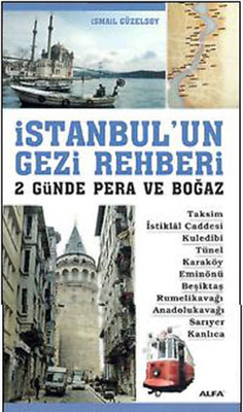 İstanbul'un Gezi Rehberi - 2 Günde Pera ve Boğaz