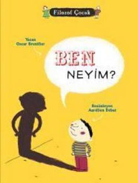 Filozof Çocuk - Ben Neyim ?