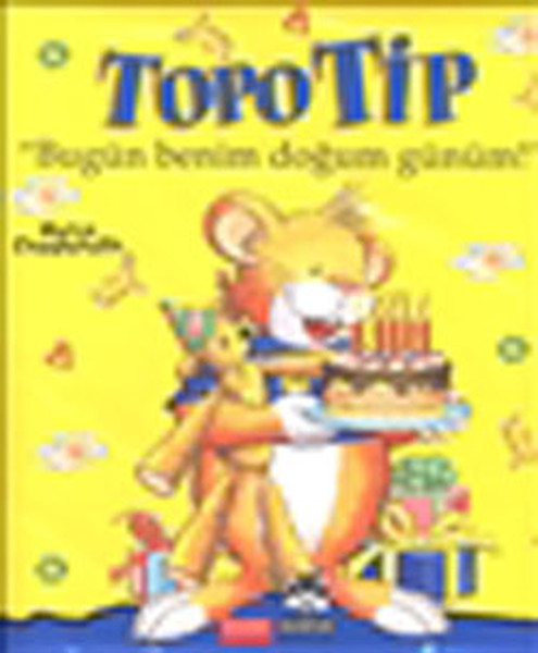 Topo Tip - Bugün Benim Doğum Günüm