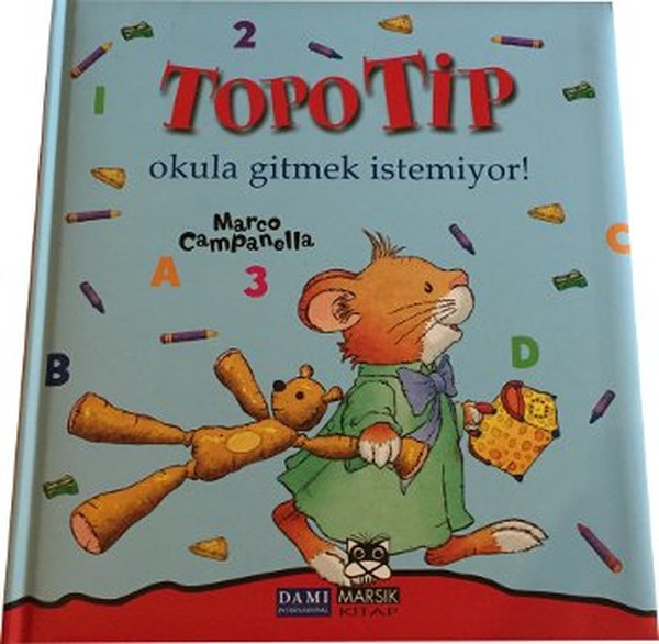 Topo Tip - Okula Gitmek İstemiyor