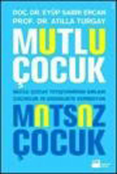 Mutlu Çocuk Mutsuz Çocuk