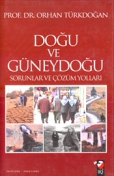 Doğu Güneydoğu Sorunlar ve Çözüm